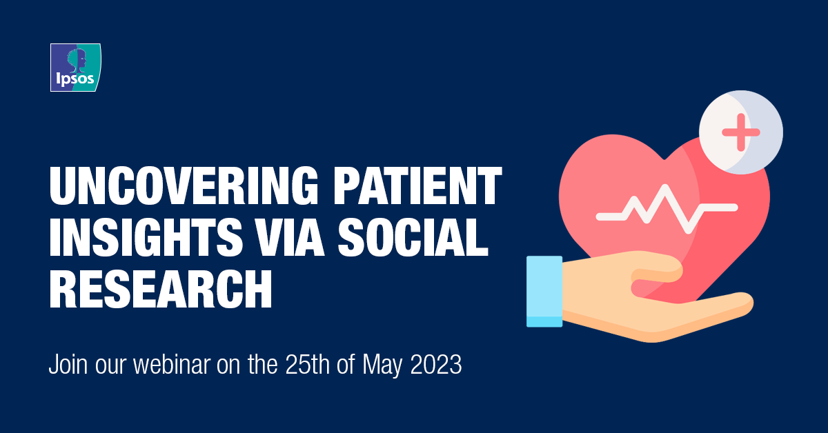 Webinar Uncovering Patient Insights Via Social Research Ipsos